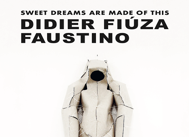 Didier Fiúza Faustino: Sweet Dreams are Made of This 